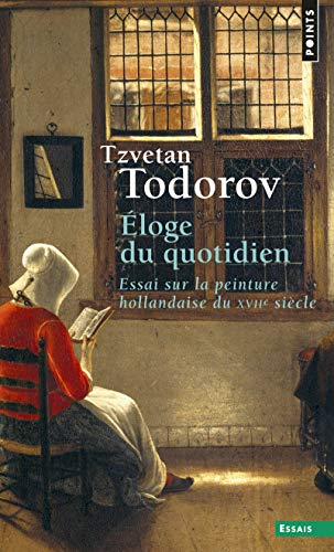 Eloge du quotidien : essai sur la peinture hollandaise du XVIIe siècle
