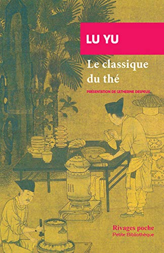 Le classique du thé. Chajing