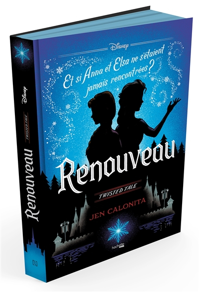 Renouveau : et si Anna et Elsa ne s'étaient jamais rencontrées ?