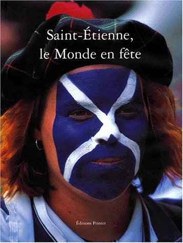 Saint-Etienne : le monde en fête