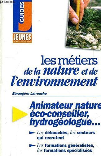 Les métiers de la nature et de l'environnement
