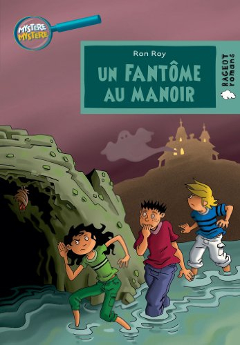Mystère, mystère. Un fantôme au manoir