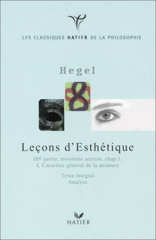 Leçons d'esthétique (IIIe partie, troisième section, chap. 1, I, Caractère général de la peinture)