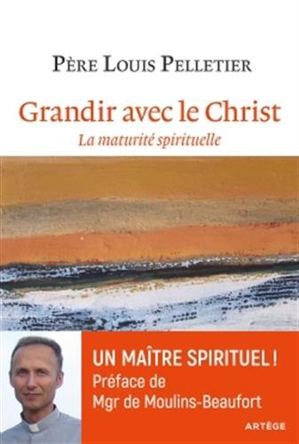 Grandir avec le Christ : la maturité spirituelle