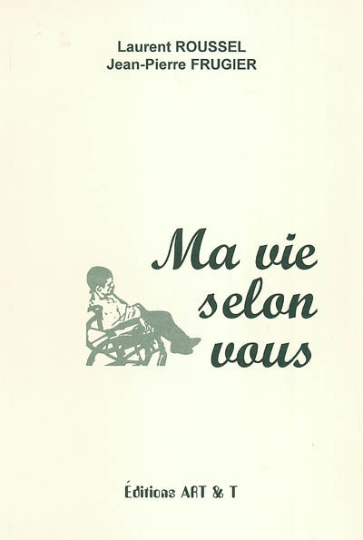 Ma vie selon vous