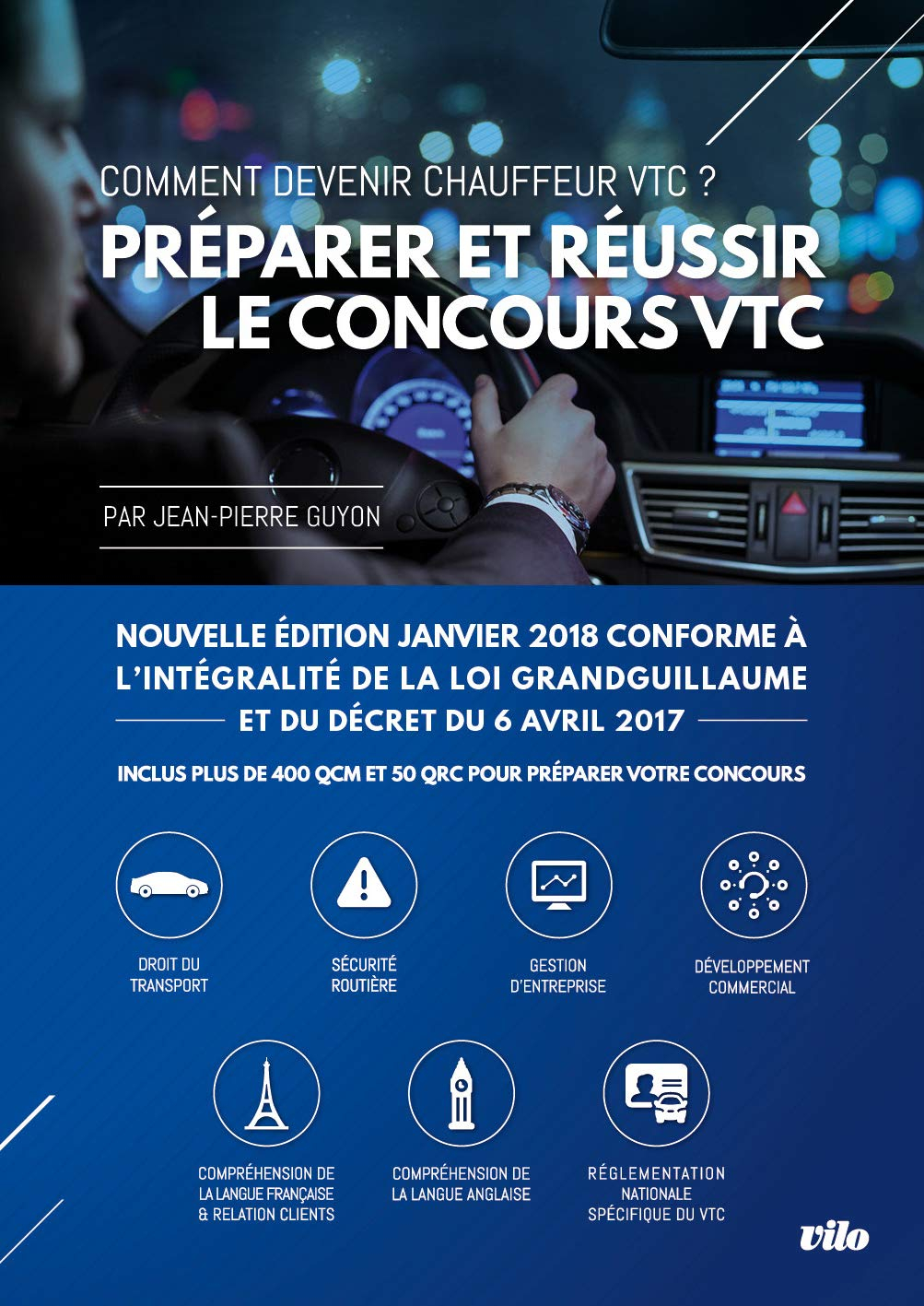 Préparer et réussir le concours VTC : comment devenir chauffeur VTC ? : tout sur le métier de chauff