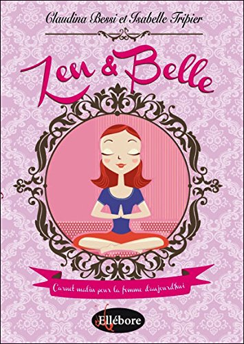 zen et belle - carnet malin pour la femme d'aujourd'hui