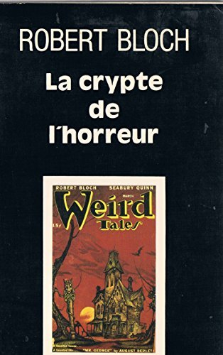 la crypte de l'horreur anthologie de nouvelles inedites