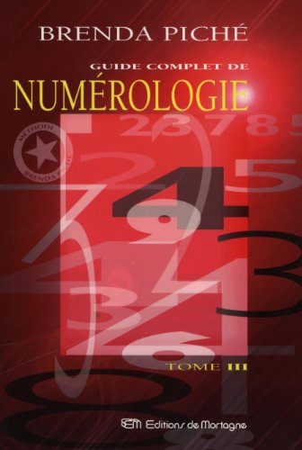 guide complet de numerologie. tome 3