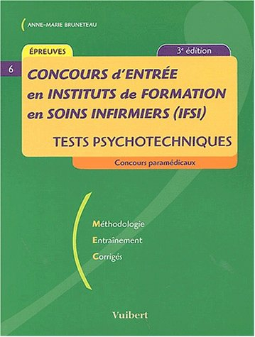 concours d'entrée en instituts de formation en soins infirmiers (ifsi). : tests psychotechniques, 3è