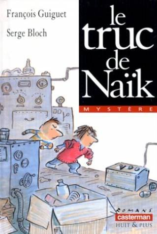 Le truc de Naïk