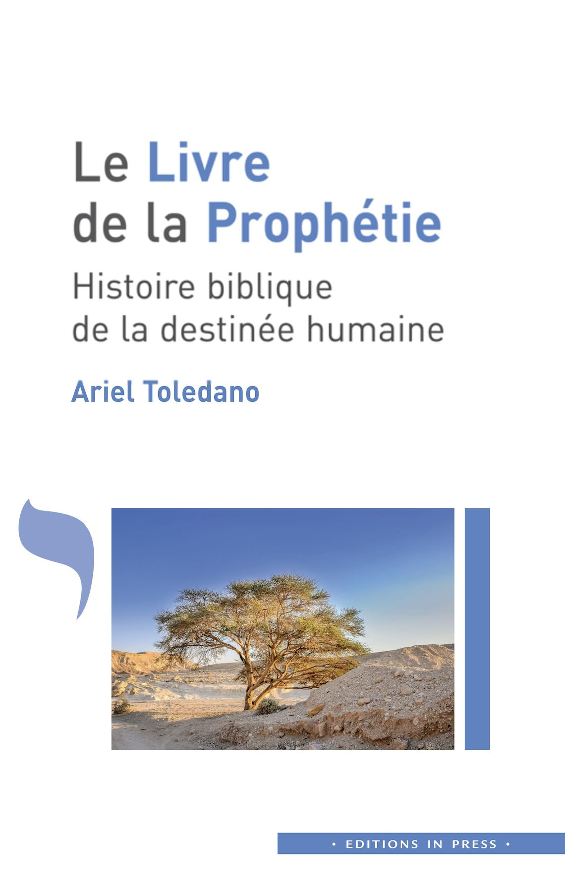 Le livre de la prophétie : histoire biblique de la destinée humaine