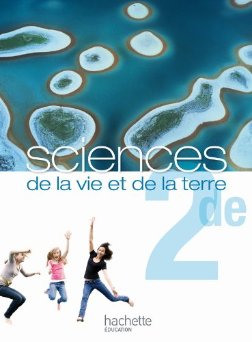 Sciences de la vie et de la Terre, 2de : livre de l'élève