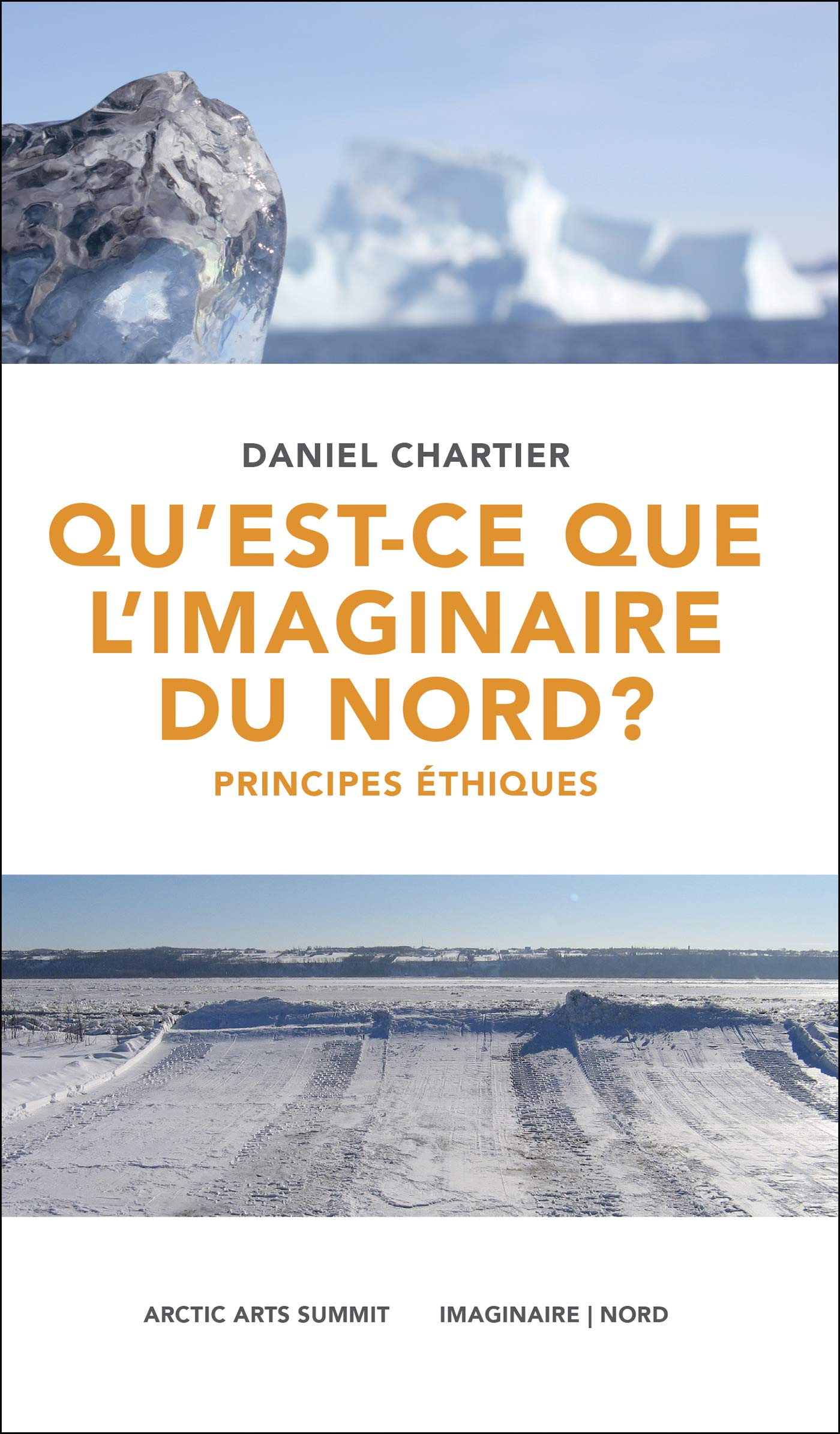 Qu'est-ce que l'imaginaire du Nord ? : principes éthiques