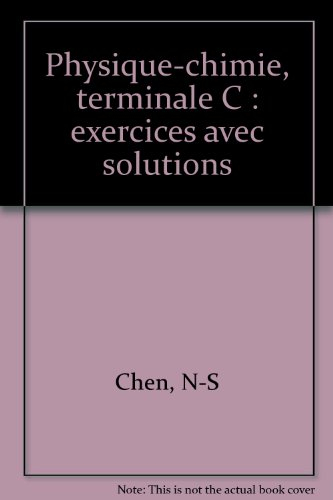 Physique chimie : terminale C. Vol. 2
