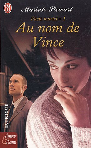 Pacte mortel. Vol. 1. Au nom de Vince