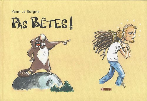 Pas bêtes !