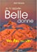 Je m'appelle Belledonne