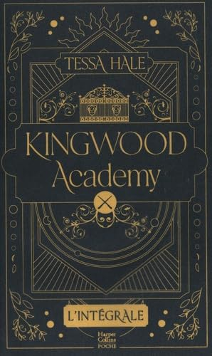 Kingwood academy : l'intégrale