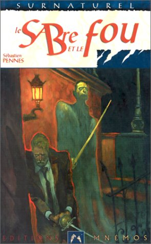 Le sabre et le fou