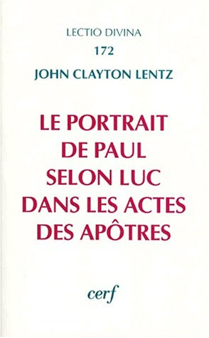 Le portrait de Paul selon Luc dans les actes des apôtres