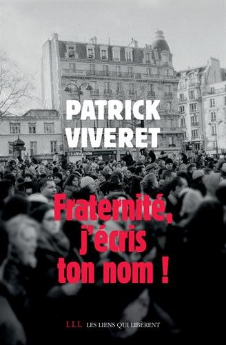 fraternité, j'écris ton nom !