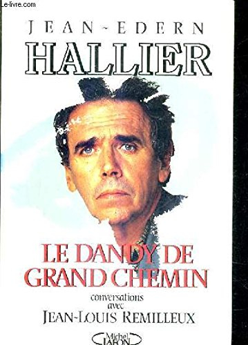 Le Dandy de grand chemin : conversations