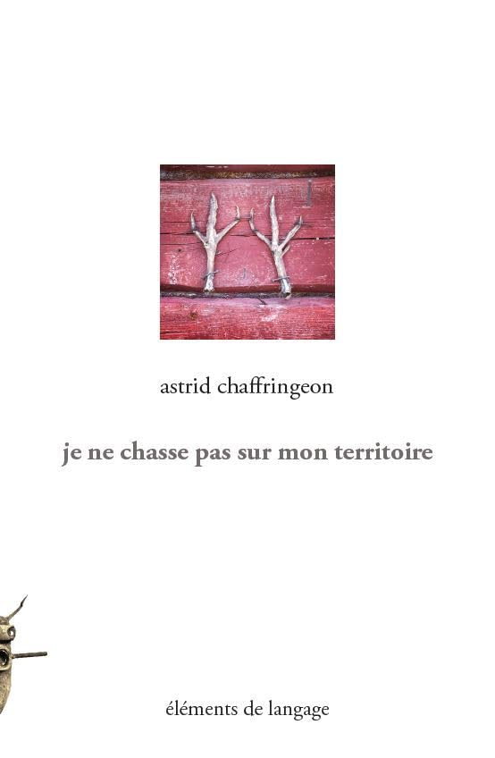 Je ne chasse pas sur mon territoire
