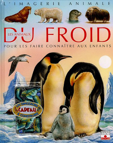 les animaux du froid : pour les faire connaître aux enfants (1jeu)