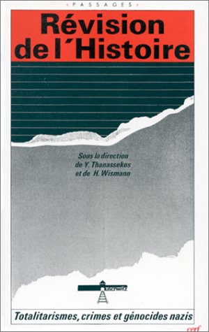 Révision de l'histoire : totalitarismes, crimes et génocides nazis