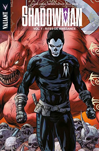 Shadowman. Vol. 1. Rites de naissance
