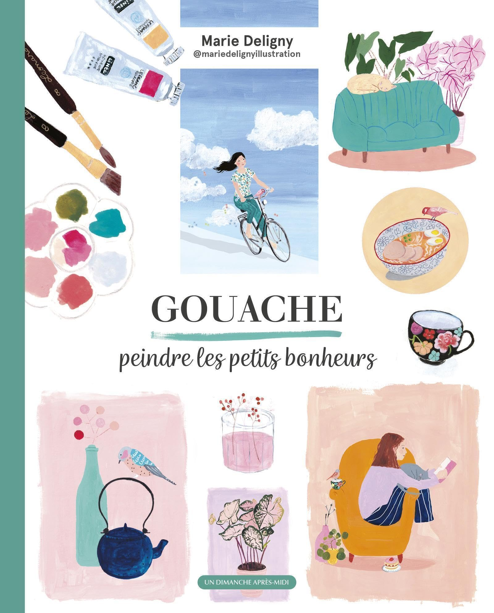 Gouache : peindre les petits bonheurs