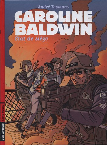 Caroline Baldwin. Vol. 11. Etat de siège