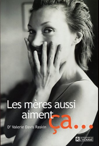 Les mères aussi aiment ça...