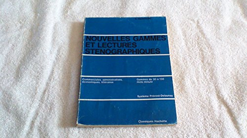 nouvelles gammes et lectures sténographiques : exercices pour l'acquisition de la vitesse en sténogr