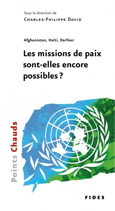 Afghanistan, Haïti, Darfour : missions de paix sont-elles encore possible?