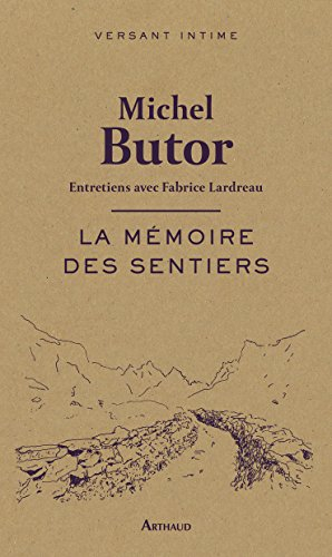 La mémoire des sentiers : entretiens avec Fabrice Lardreau