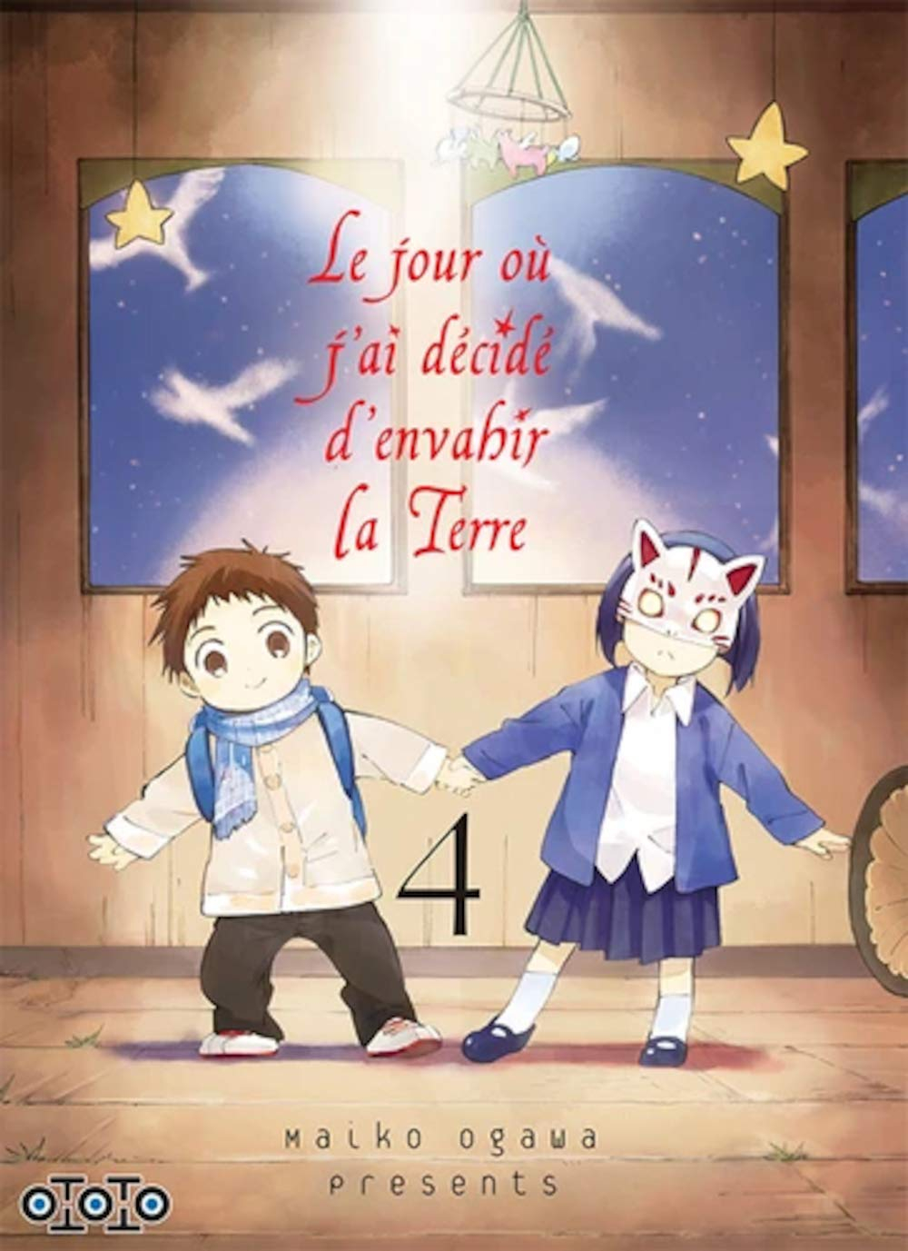 Le jour où j'ai décidé d'envahir la Terre. Vol. 4