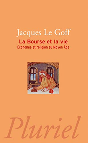 La bourse et la vie : économie et religion au Moyen Age