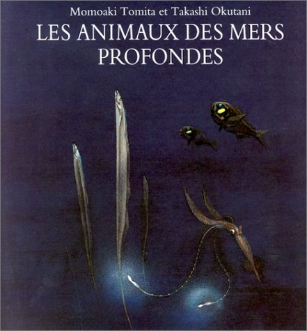 Les Animaux des mers profondes