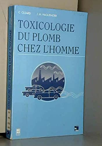 Toxicologie du plomb chez l'homme