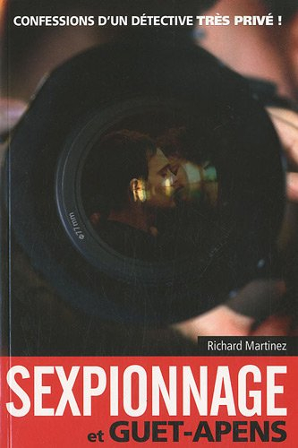 Sexpionnage et guet-apens : confessions d'un détective très privé !