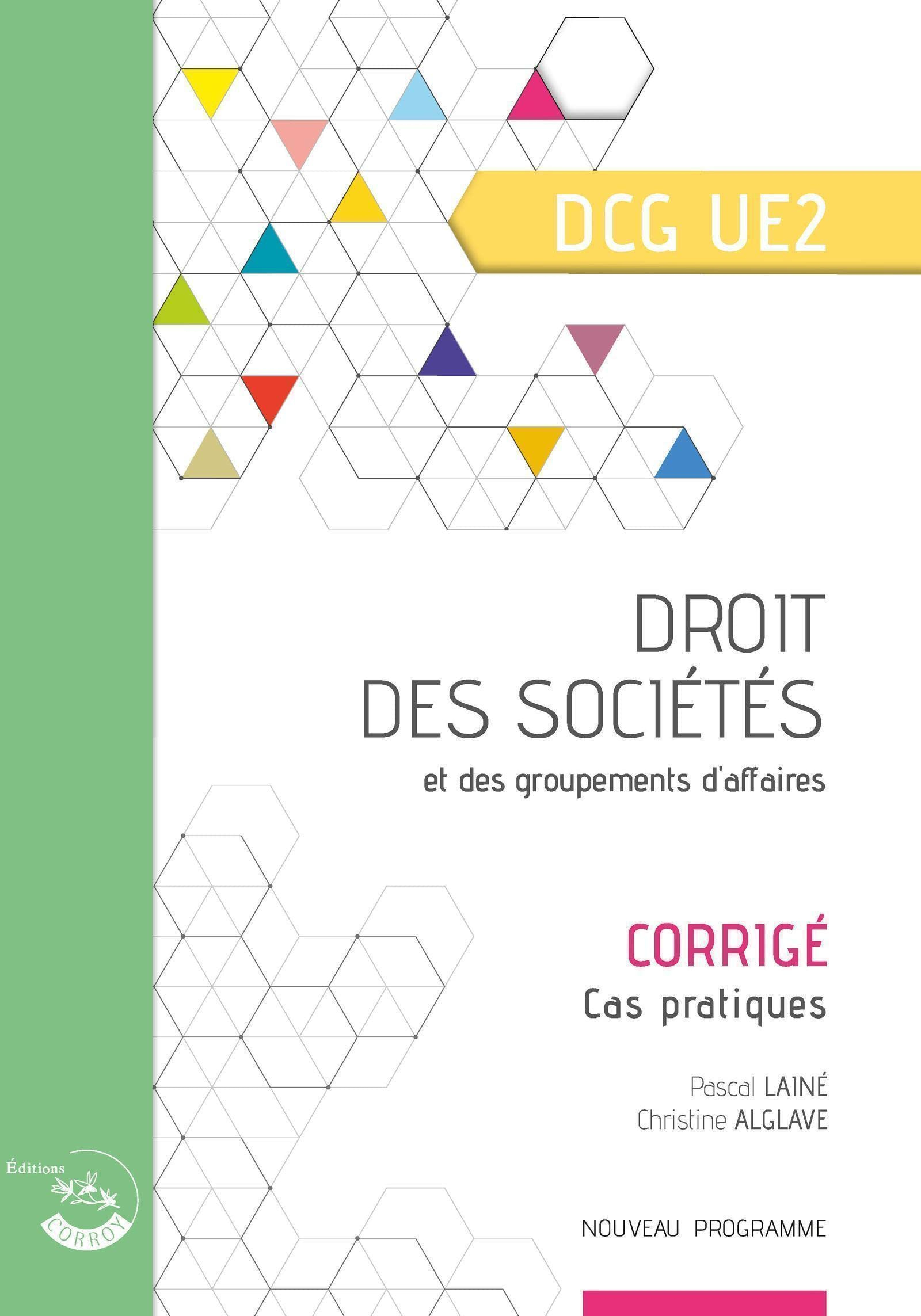 Droit des sociétés et des groupements d'affaires, DCG UE2 : corrigé, cas pratiques