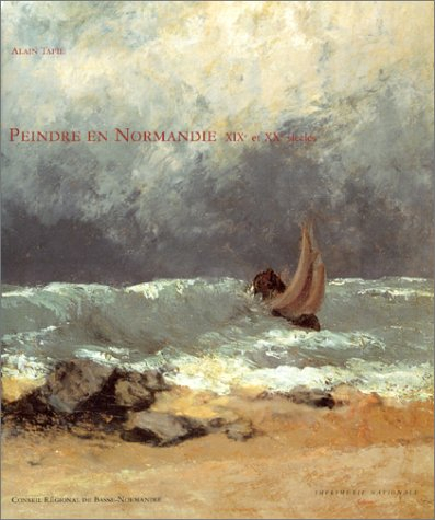 Peindre en Normandie : XIXe et XXe siècles