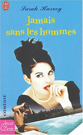 Jamais sans les hommes