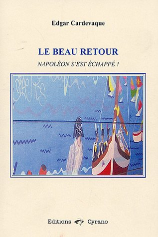 Le beau retour : Napoléon s'est échappé !