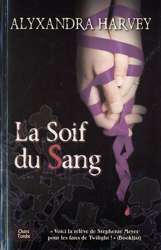 Outre-tombe. Vol. 3. La soif du sang