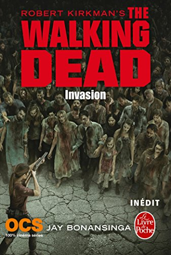 The walking dead. Invasion