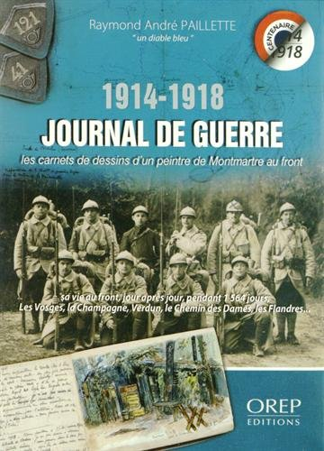 1914-1918, journal de guerre : les carnets de dessins d'un peintre de Montmartre au front : du samed