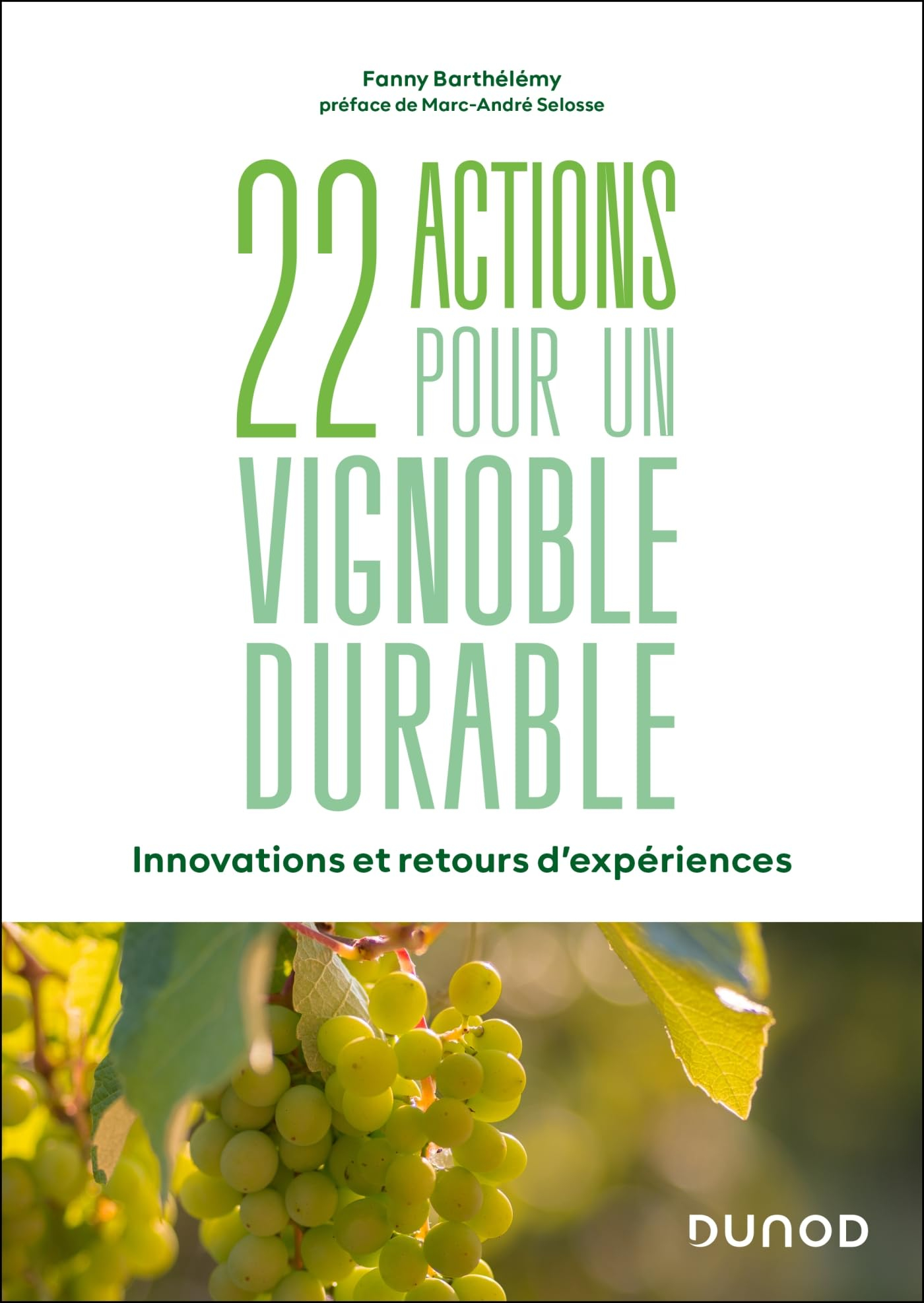 22 actions pour un vignoble durable : innovations et retours d'expériences